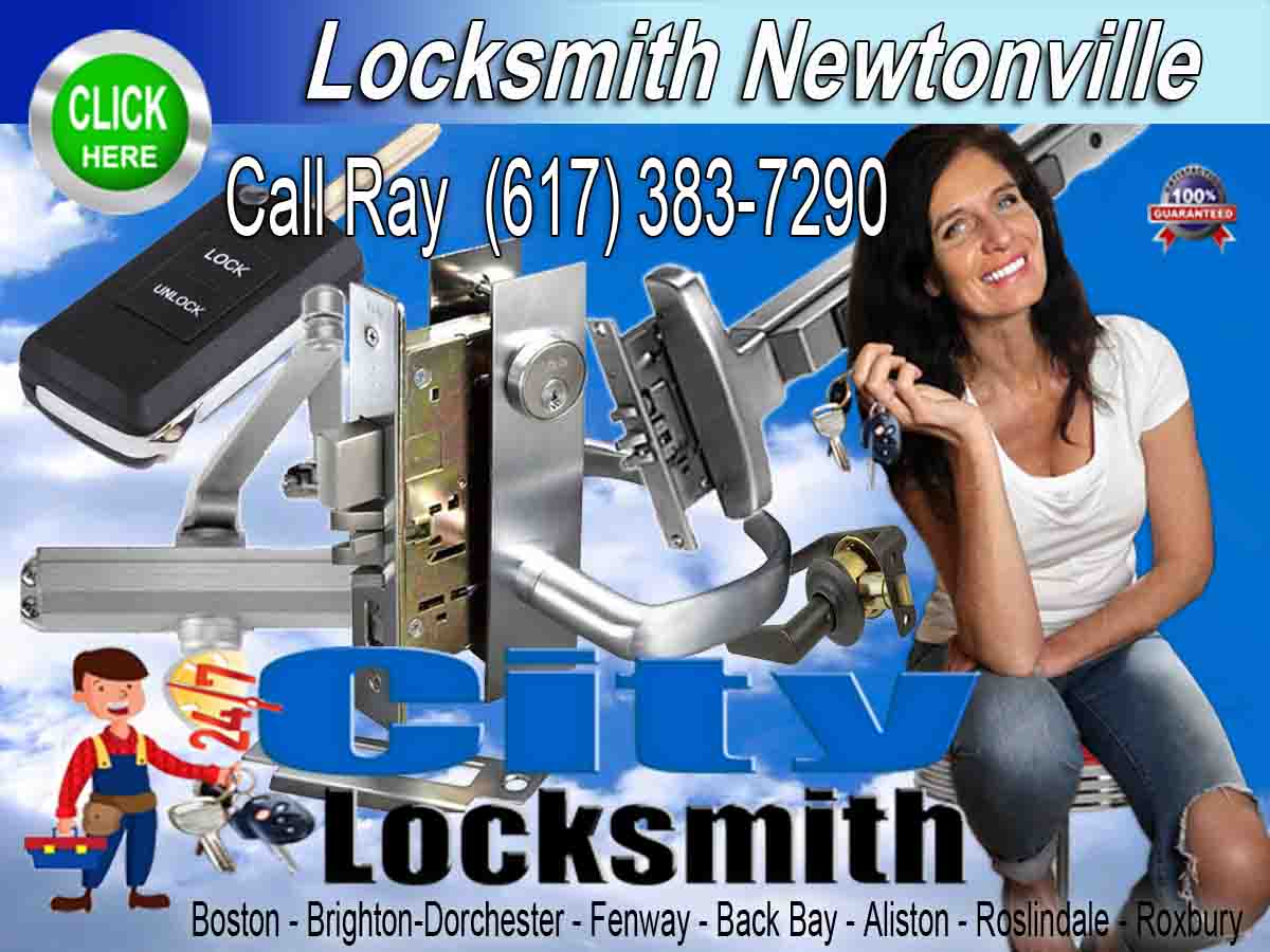 Locksmith Newtonville Call Ray 617-383-7290